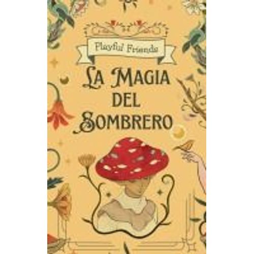 La Magia Del Sombrero