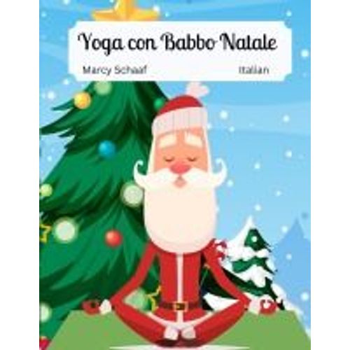 Yoga Con Babbo Natale (Italian) Yoga With Santa