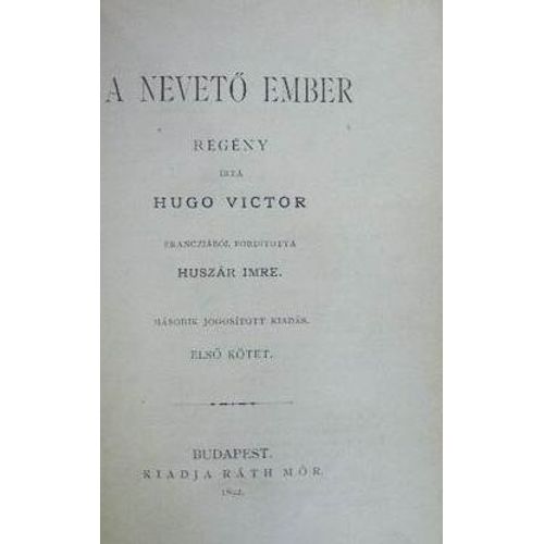 Victor Hugo - A Nevet? Ember Vol. 1+2+3(L'homme Qui Rit - Première Édition Hongroise, 1892)