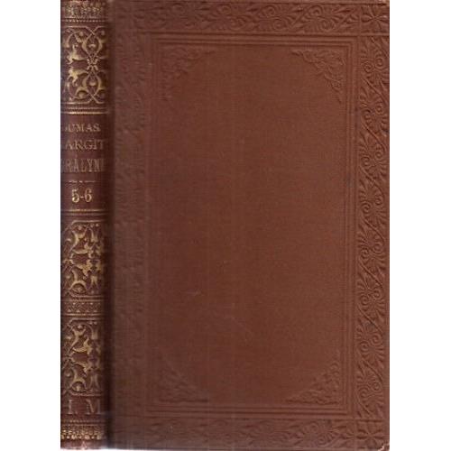 Alexandre Dumas - Margit Királyné 3 Vol. (La Reine Marguerite - Première Édition Hongroise, 1876)