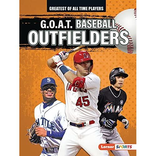 G.O.A.T. Baseball Outfielders