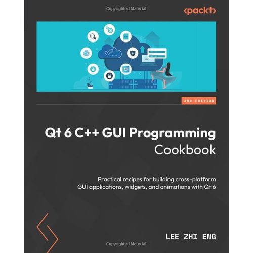 Qt 6 C++ Gui Programming Cookbook - Third Edition