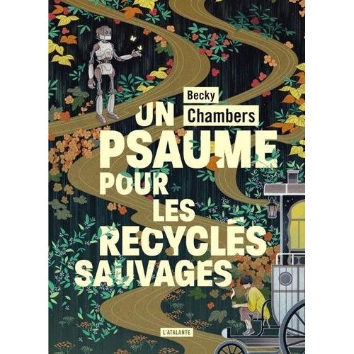 Histoires De Moine Et De Robot Tome 1 - Un Psaume Pour Les Recyclés Sauvages