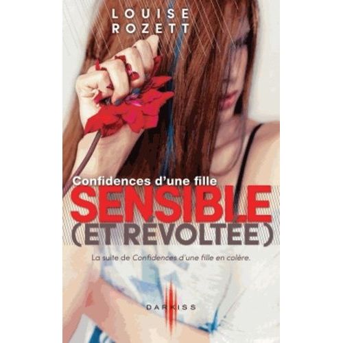 Confidences D'une Fille Sensible (Et Révoltée)