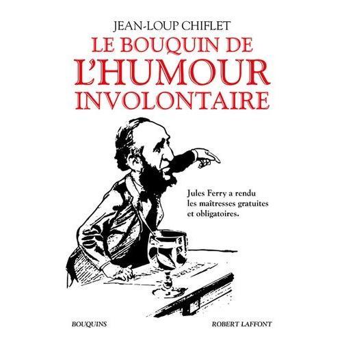 Le Bouquin De L'humour Involontaire