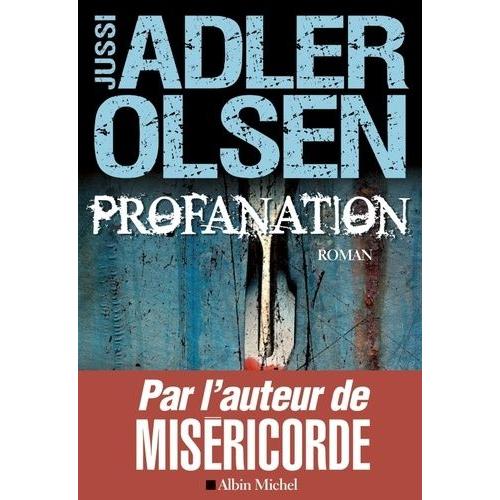 Les Enquêtes Du Département V Tome 2 - Profanation