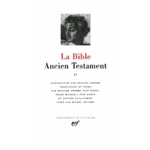 La Bible : L'ancien Testament - Tome 2, Les Quatre Grands Prophètes, Les Douze Petits Prophètes, Les Trois Livres Poètiques, Les Cinq Rouleaux, Les Deutérocaniques