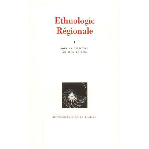 Ethnologie Régionale - Tome 1, Afrique, Océanie