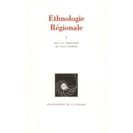 Ethnologie Régionale - Tome 1, Afrique, Océanie