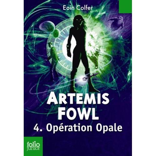 Artemis Fowl Tome 4 - Opération Opale