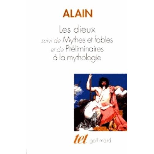 Les Dieux, Mythes Et Fables, Preliminaires A La Mythologie