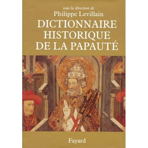 Dictionnaire Historique De La Papaute