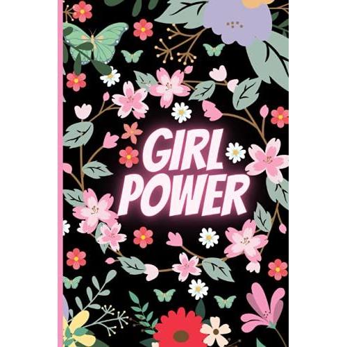 Girl Power: Sketchbook For Women - Female Empowerment - 'girls Sketchbook ' - Floral Spiral Sketchbook - Women Motivational Sketchbook : Empowered ... For Women, Girls Sketchbook For Drawing