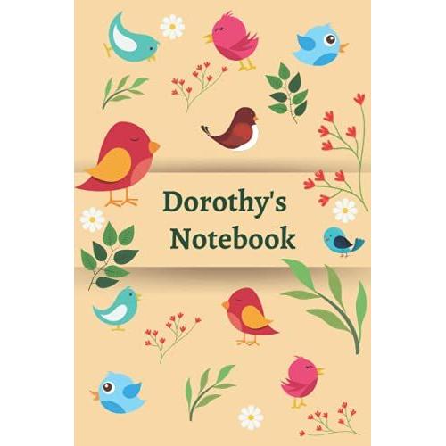 Dorothy's Notebook: 120 Lined Pages, (6"X 9"), Personalised Notepad/Notebook, Note Pad, Notes, Birthday Present, Christmas Present