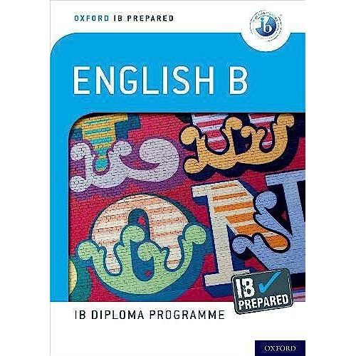 Oxford Ib Diploma Programme: Ib Prepared: English B