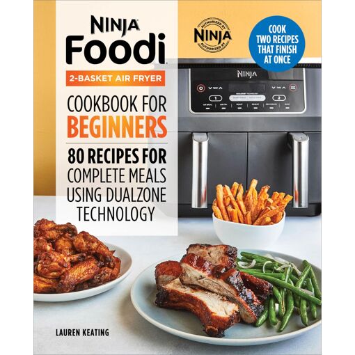 Ninja Foodi 2-Basket Air Fryer Cookbook For Beginners