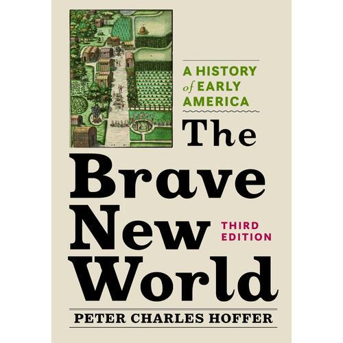 The Brave New World: A History Of Early America