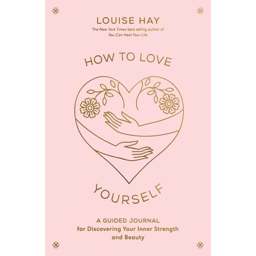 How To Love Yourself