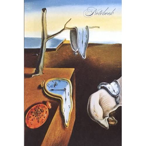 Hardcover Notebook: Surrealism Art Print Cover - The Persistence Of Memory By Salvador Dali: 6"X9" 200 Page Journal, Perfect Gift For Surrealism Art Lovers & Salvador Dali Fans