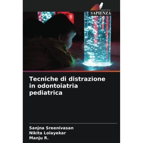 Tecniche Di Distrazione In Odontoiatria Pediatrica