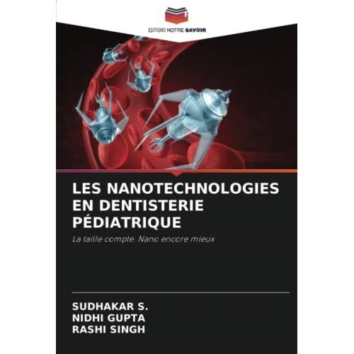 Les Nanotechnologies En Dentisterie Pédiatrique