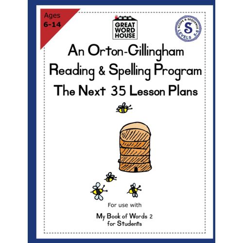 The Next 35 Lesson Plans: An Orton-Gillingham Reading & Spelling Program
