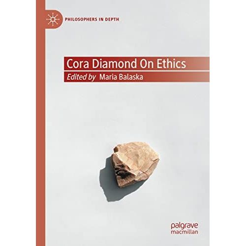 Cora Diamond On Ethics