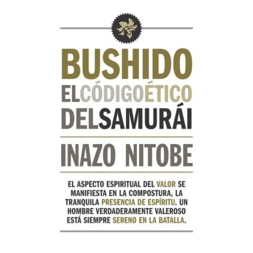 Bushido: El Código Ético Del Samurái