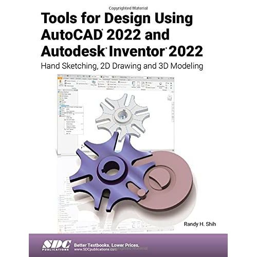 Tools For Design Using Autocad 2022 And Autodesk Inventor 2022