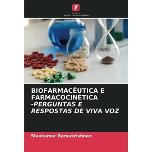 Biofarmacêutica E Farmacocinética -Perguntas E Respostas De Viva Voz