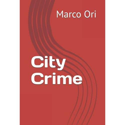 City Crime (Arrigo, Mac E Ruperto)