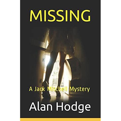 Missing: A Jack Mitchell Mystery: 4 (Jack Mitchell Detective Stories)