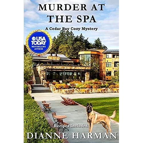 Murder At The Spa: A Cedar Bay Cozy Myster