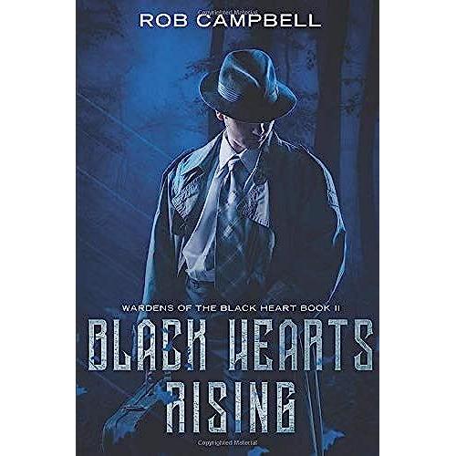 Black Hearts Rising (Wardens Of The Black Heart)