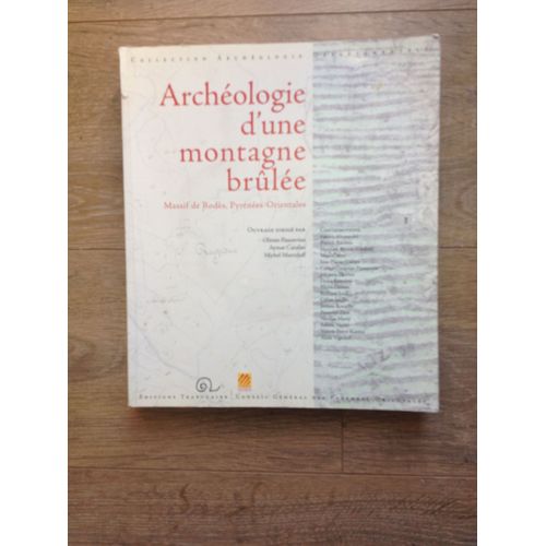 Archéologie D'une Montagne Brulée Editions Trabucayre