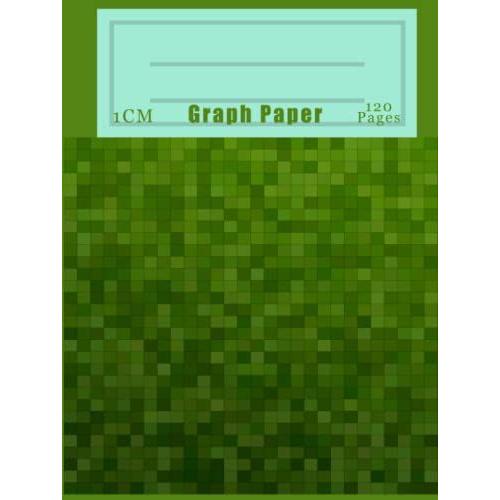 Hardcover Graph Paper 1cm: 120 Pages Grid Format, 1cm Squares Grid, Size Large 8.25x11 Inches, Professional Green Geometric Design For Men And Women, ... Math & Engineering Students Or Teachers