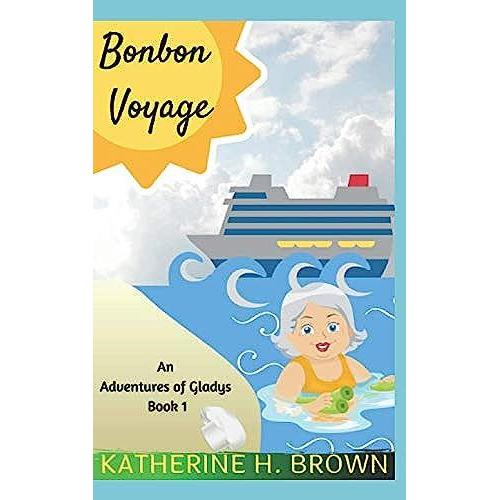 Bonbon Voyage (Adventures Of Gladys)