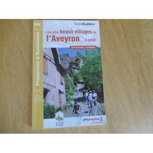 Aveyron - Les Plus Beaux Villages De L Aveyron .. A Pied - 20 Promenades - Randonnées - Topo Guides - Ff Randonnée -