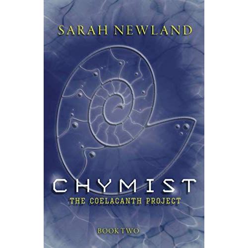 Chymist: The Coelacanth Project Book Ii