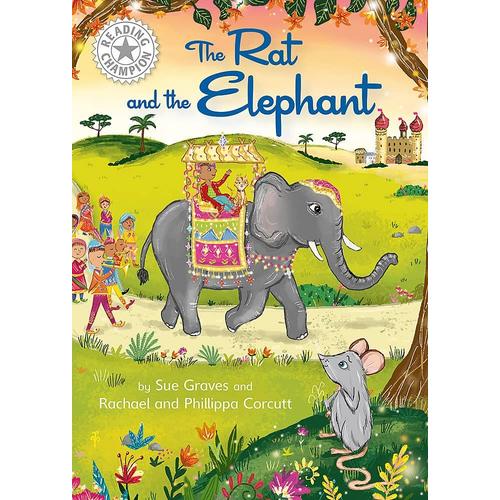 The Rat And The Elephant: Independent Reading White 10 (Reading Champion)