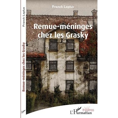 Remue-Méninges Chez Les Grasky