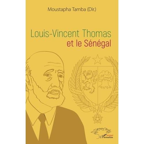 Louis-Vincent Thomas Et Le Sénégal