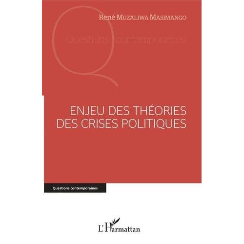 Enjeu Des Théories Des Crises Politiques