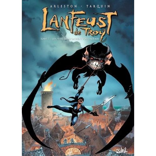Lanfeust De Troy - Tome 7 - Les Pétaures Se Cachent Pour Mourir