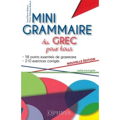 Mini Grammaire Du Grec Pour Tous