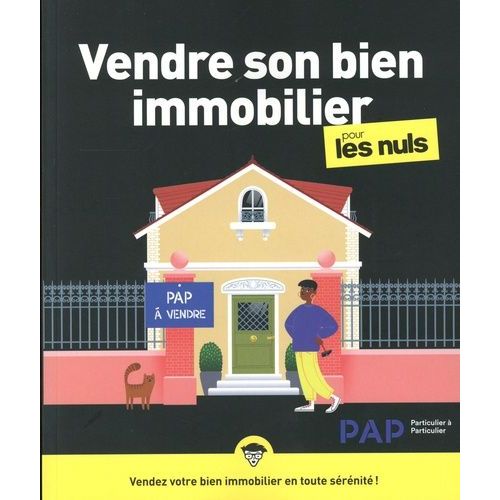 Vendre Son Bien Immobilier Pour Les Nuls