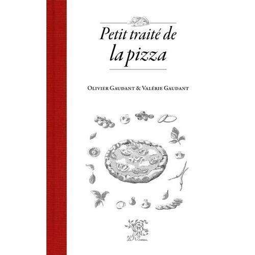 Petit Traité De La Pizza