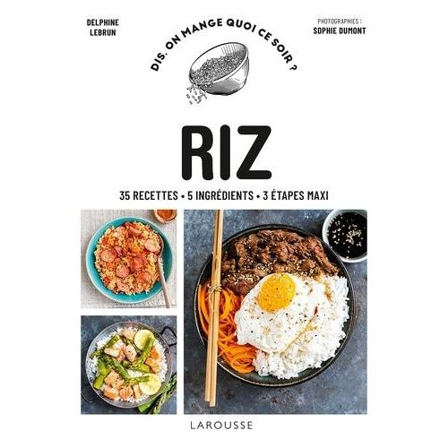 Riz - 35 Recettes - 5 Ingrédients - 3 Étapes Maxi