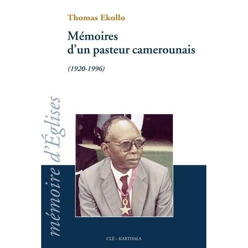 Mémoire D'un Pasteur Camerounais (1920-1996)