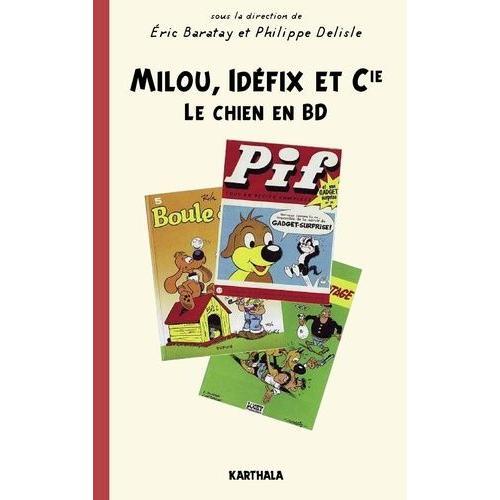 Milou, Idéfix Et Cie - Le Chien En Bd